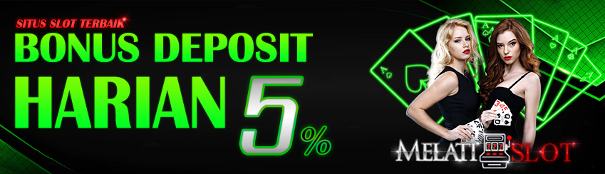 Bonus Deposit Harian All Games 5% Setiap Harinya