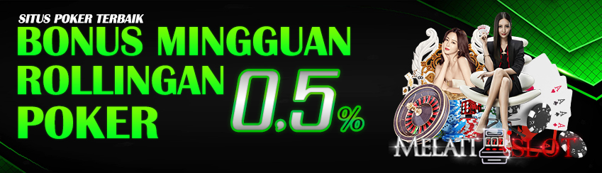Bonus Rollingan 0,5% All Games Poker